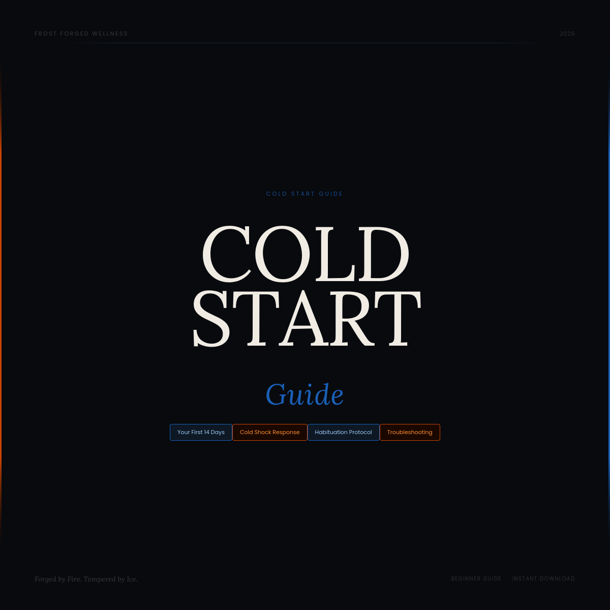 Frost Forged Cold Start Guide — Your First 14 Days in Cold Water