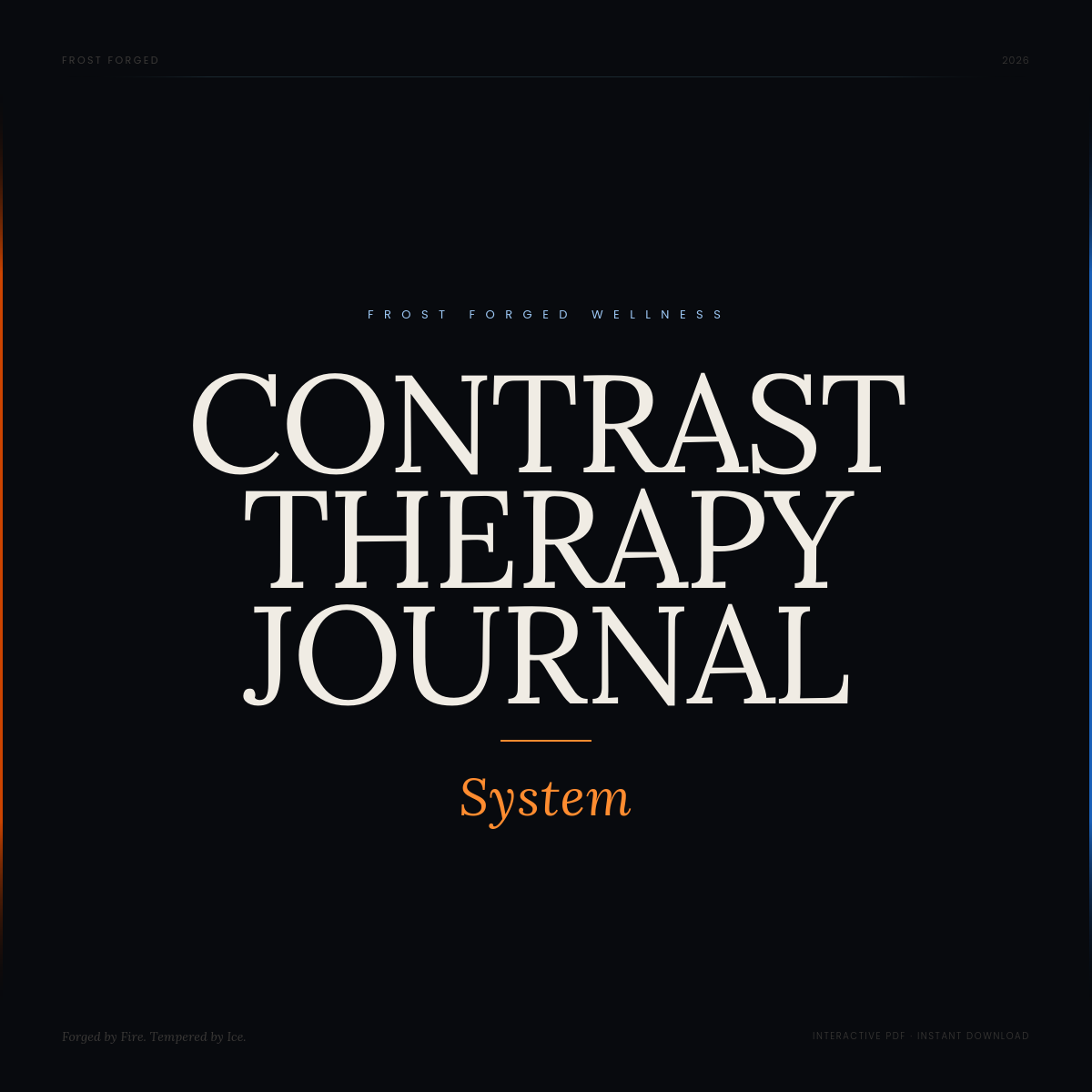 The Frost Forged Contrast Therapy System Journal